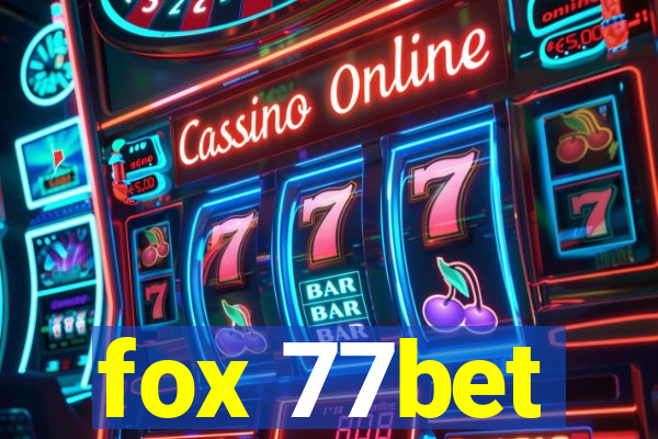 fox 77bet